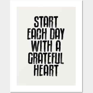 Start Each Day with a Grateful Heart Posters and Art